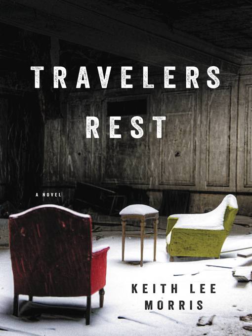 Title details for Travelers Rest by Keith Lee Morris - Wait list